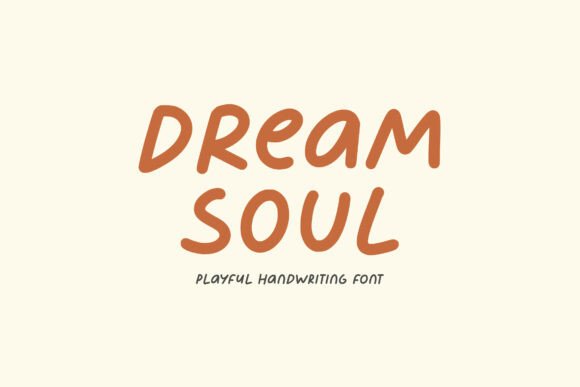 Discover the Charm of Dream Soul: A Playful Handwriting Font
