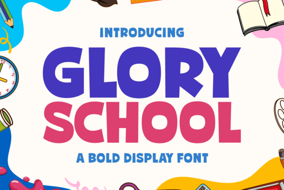 Glory School: A Bold and Energetic Display Font