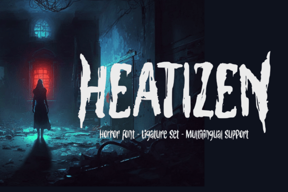 Heatizen: A Chilling Font for Perfect Horror-Themed Designs