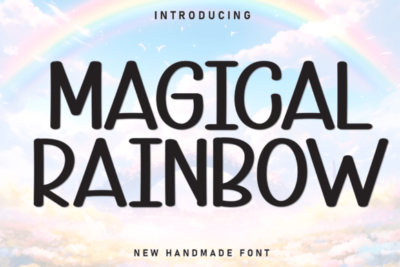 Magical Rainbow: A Font That Brings Whimsy and Charm to Your Designs